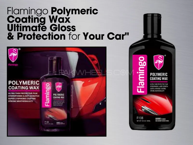 Flamingo Polymeric | Coating Wax | Ultimate Gloss | Protection for Your Car Image-1